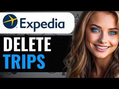 HOW TO DELETE TRIPS ON EXPEDIA (2024) FULL GUIDE